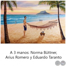 Sin ttulo - A 3 manos: Norma Bttner, Arius Romero y Eduardo Taranto